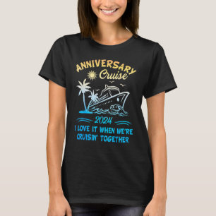 2024 Kreuzfahrt Ich liebe es, wenn wir gemeinsam k T-Shirt