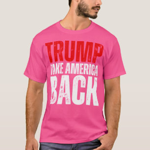 2024 nimmt Trump Amerika zurück T-Shirt