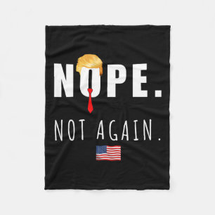 2024 Nope nicht wieder Anti Trump Wahl Amerikaner Fleecedecke