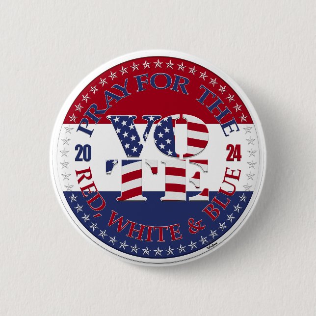 2024 Pray For The Red, White Blue USA Flag VOTE Button (Vorderseite)