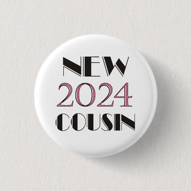 2024 Rosa neuer Cousin Button (Vorderseite)