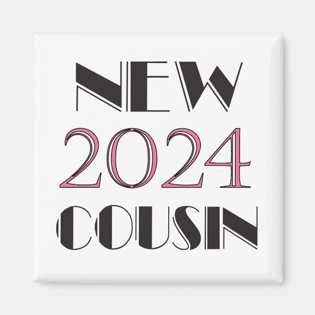 2024 Rosa neuer Cousin Magnet (Vorne)
