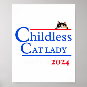 2024 Shirt Kinderlose Katze Lady 2024 Abstimmung K Poster