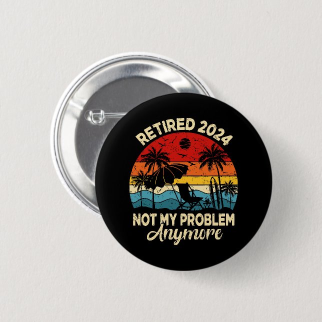 2024 übermüdet Nicht mein Problem noch lustiger Button (Vorne & Hinten)
