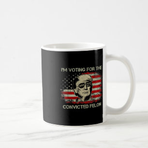 2024 Verurteilte Felon Trump 2024 Wiederwahl Präsi Kaffeetasse