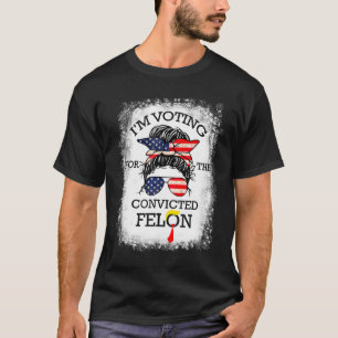 2024 Verurteilter Felon20 T-Shirt