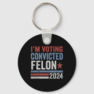 2024 Verurteilter Felon30 Schlüsselanhänger