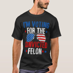 2024 Verurteilter Felon33 T-Shirt