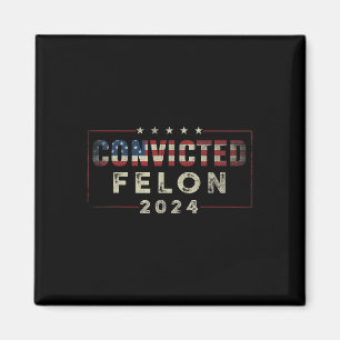 2024 Verurteilter Felon37 Magnet