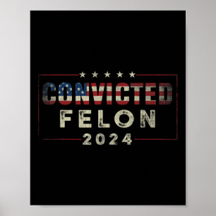 2024 Verurteilter Felon37 Poster