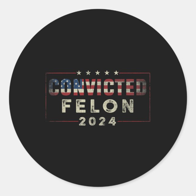 2024 Verurteilter Felon37 Runder Aufkleber (Vorderseite)