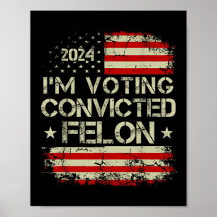 2024 Verurteilter Felon38 Poster
