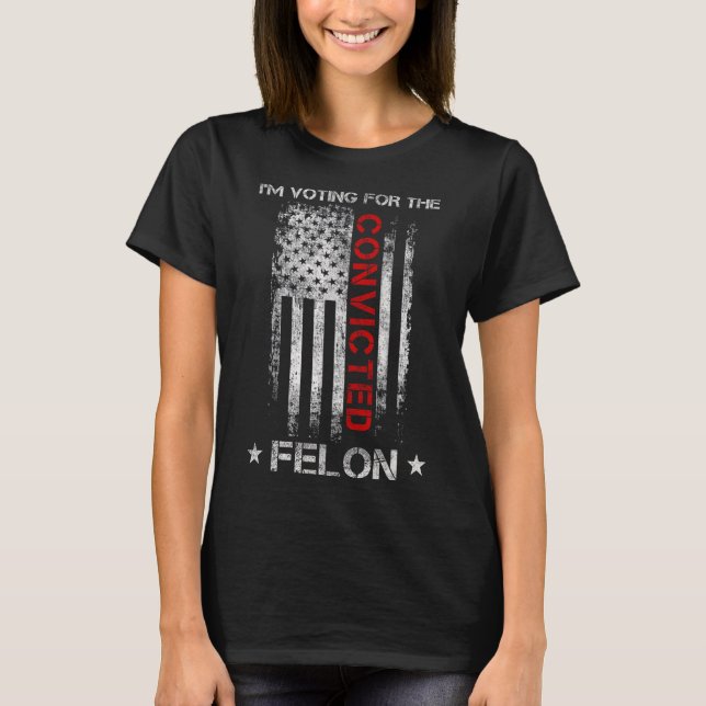 2024 Verurteilter Felon7 T-Shirt (Vorderseite)