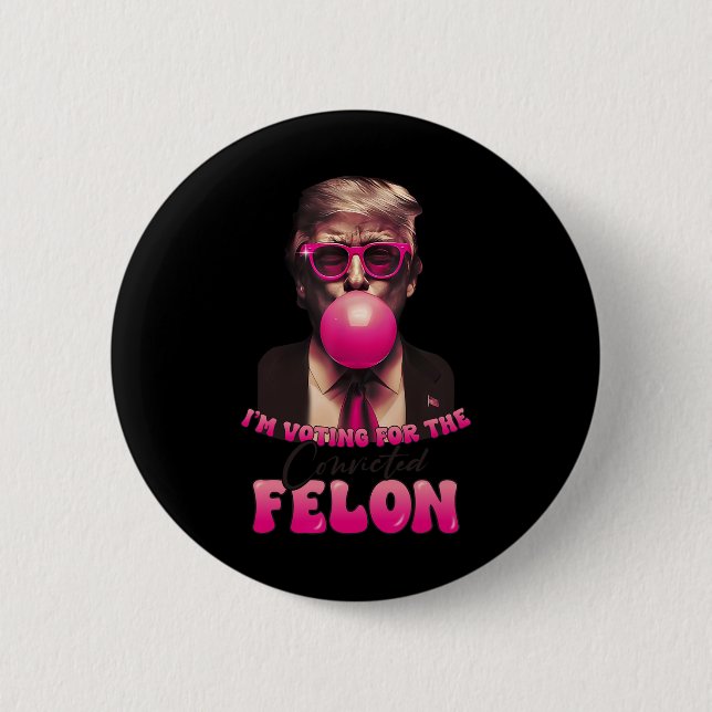 2024 Verurteilter Felon8 Button (Vorderseite)