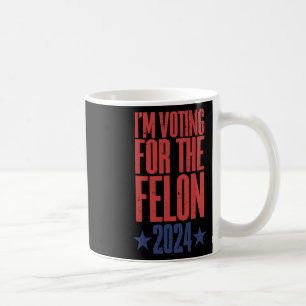 2024 Verurteilter Felon9 Kaffeetasse