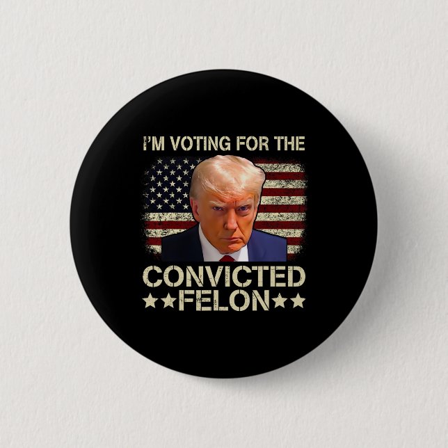 2024 Verurteilter Felon Button (Vorderseite)