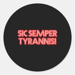 2025 4. Juli Sic Semper Tyrannis Veteranen Trump R Runder Aufkleber