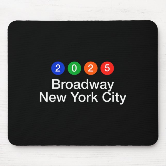 2025 Broadway New York City Subway Style New Year' Mousepad (Vorne)