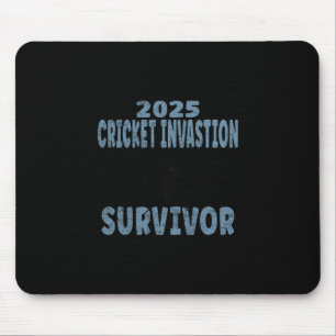 2025 Cricket Invasion Überlebender Schwarzes Feld Mousepad