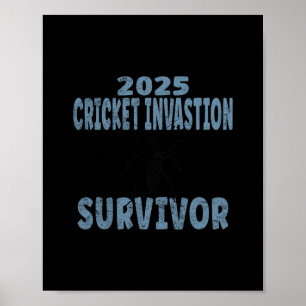 2025 Cricket Invasion Überlebender Schwarzes Feld Poster