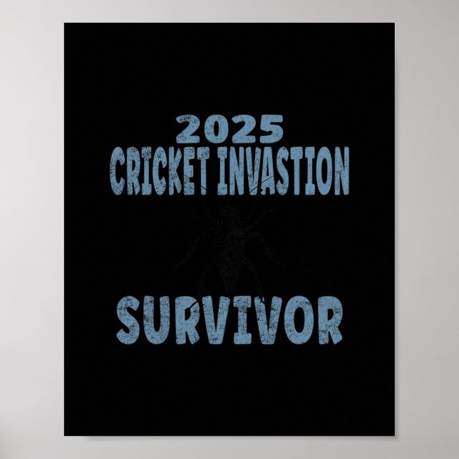 2025 Cricket Invasion Überlebender Schwarzes Feld  Poster (Vorne)