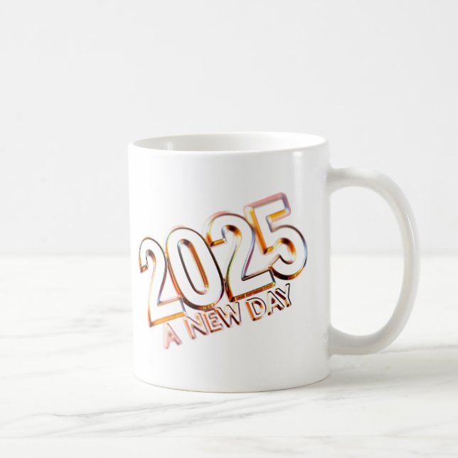 2025 EIN NEUER TAG KAFFEETASSE (Rechts)