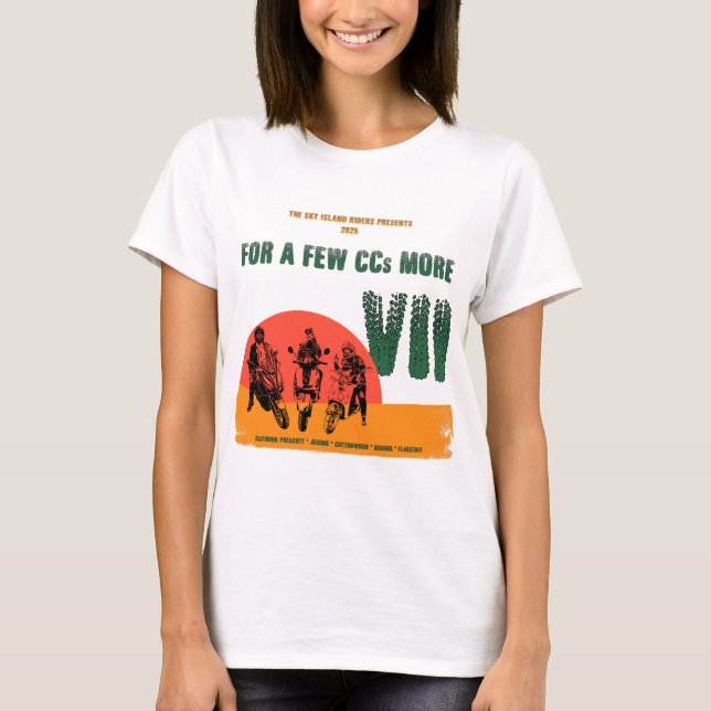 2025 für ein paar CCs mehr VII T-Shirt (Vorderseite)