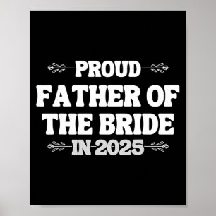 2025 Hochzeitsmatching stolzer Vater der Braut für Poster