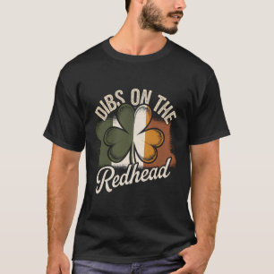 2025 Irisches Design Dibs auf die Rothaarige - St. T-Shirt