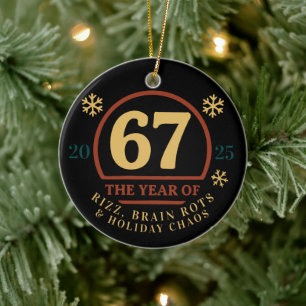 2025 „Jahr der 67“ Lustige Gen Z Rizz & Brain Ro Keramik Ornament
