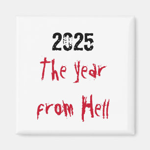 2025 Jahr der Hölle Magnet