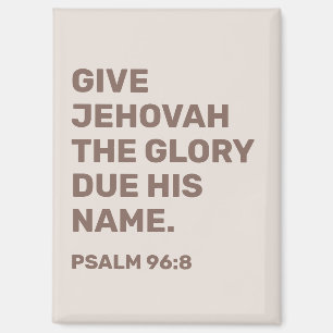 2025 Jahres Text Psalm 96:8   JW Magnet