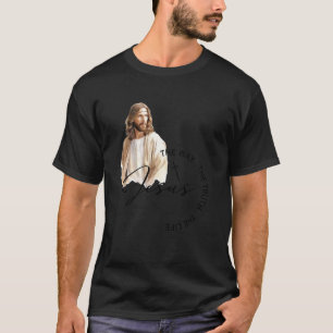 2025 Jesus Der Weg Die Wahrheit Das Leben Christli T-Shirt
