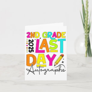 2025 Letzter Tag der Schule Autograph 2nd Grade Gr Karte