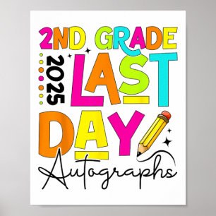 2025 Letzter Tag der Schule Autograph 2nd Grade Gr Poster