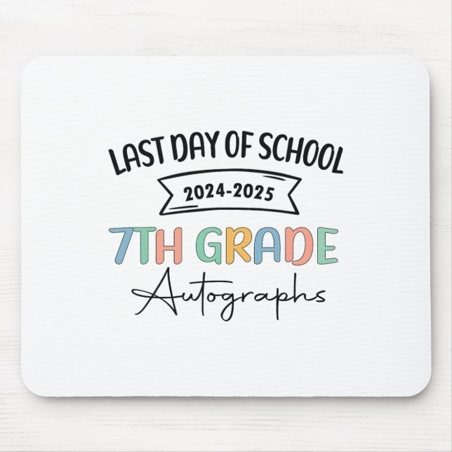 2025 Letzter Tag der Schule Autograph 7. Klasse Gr Mousepad (Vorne)