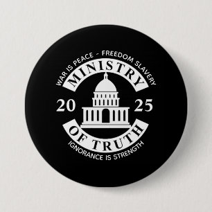 2025 Ministerium für Wahrheit Weißes Haus Button