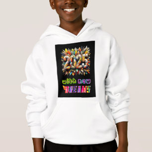 2025 mit neuen Träumen Hoodie