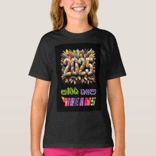 2025 mit neuen Träumen T-Shirt