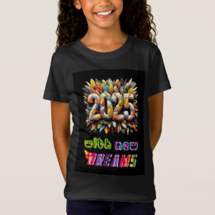 2025 mit neuen Träumen T-Shirt
