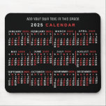 2025 Monatlicher Kalender Custom Black Red White Mousepad<br><div class="desc">Dieses Kalendermousepad 2025 zeigt die Wochentage für jeden Monat in klassisch, beruflich aussehend rot und weiß auf schwarz. Das ist ein einfaches, minimalistisches, gewagtes jährliches Kalendermousepad, das Ihnen hilft, das neue Jahr zu erobern. Mit diesem einfachen, leicht lesbaren, großen Druckkalender können Sie sich jederzeit das gewünschte Datum anzeigen lassen und...</div>
