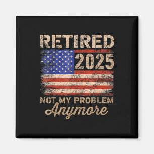 2025 nicht mehr mein Problem mehr US-Flagge für Re Magnet