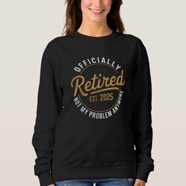 2025 nicht mehr mein Problem Sweatshirt (Vorderseite)