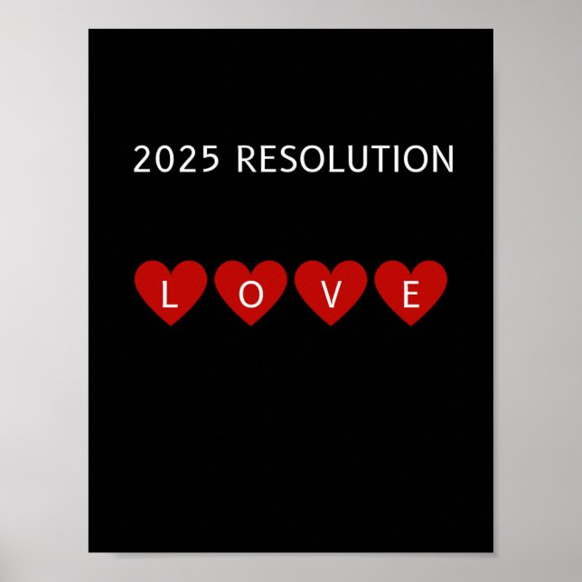 2025 RESOLUTION LIEBE Rote Herzen Mauer Kunst Poster (Vorne)