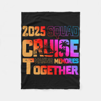 2025 Squad Cruise Making Memory Together Family Va Fleecedecke