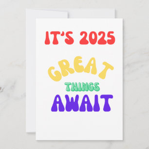 2025 WARTEN GROSSE DINGE AUF positives Denken Feiertagskarte