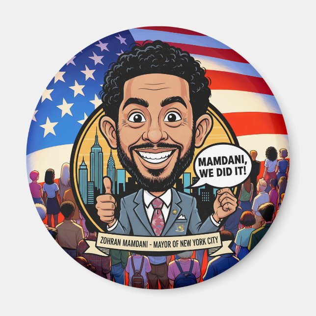 2025 Zohran Mamdani New York City We Did It! Magnet (Vorne)