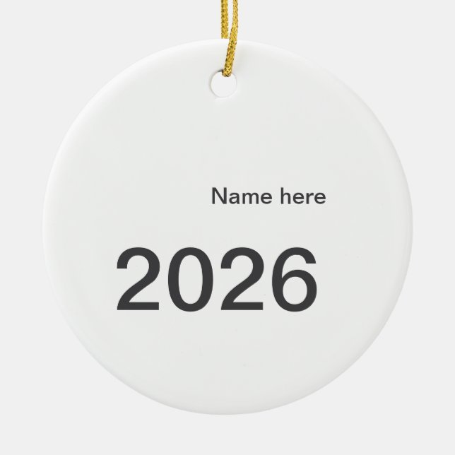2026 2027 2028 name title here year bold letter  keramik ornament (Vorne)