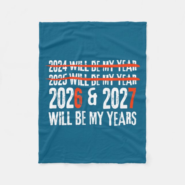 2026 And 2027 Will Be My Years Happy New Year 67 M Fleecedecke (Vorderseite)