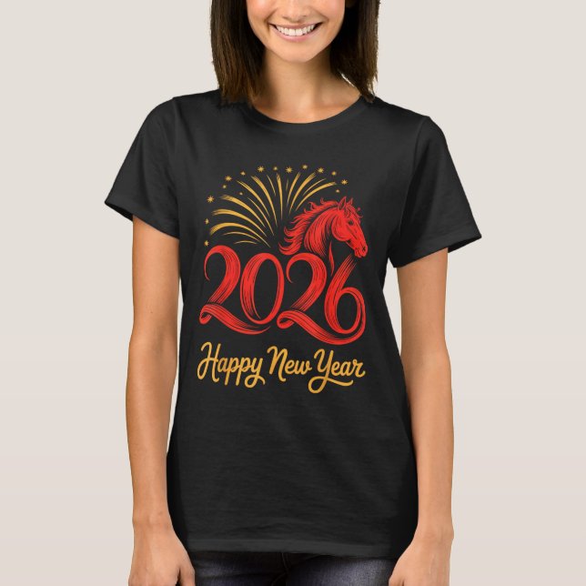 2026 Chinese Zodiac Horse Year Happy New Year Fire T-Shirt (Vorderseite)